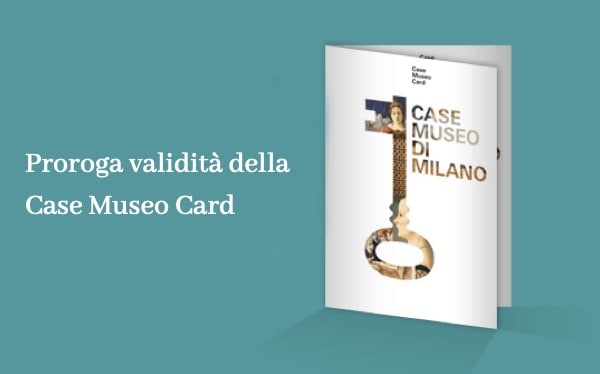 Proroga validit&agrave; della Case Museo Card